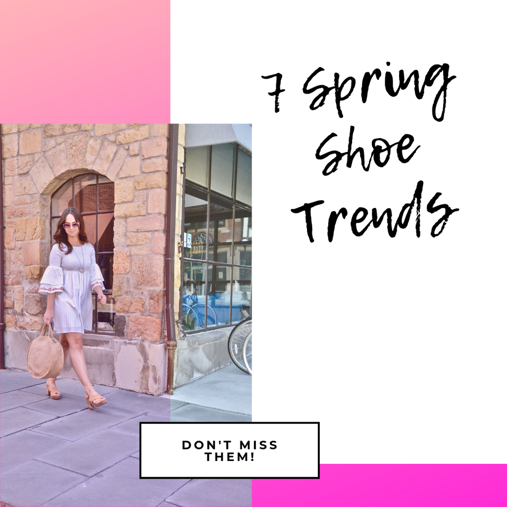 7 Spring Shoe Trends!