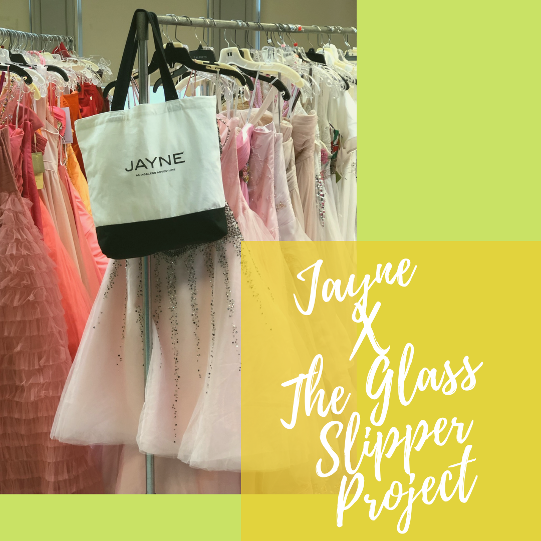 JAYNE x The Glass Slipper Project